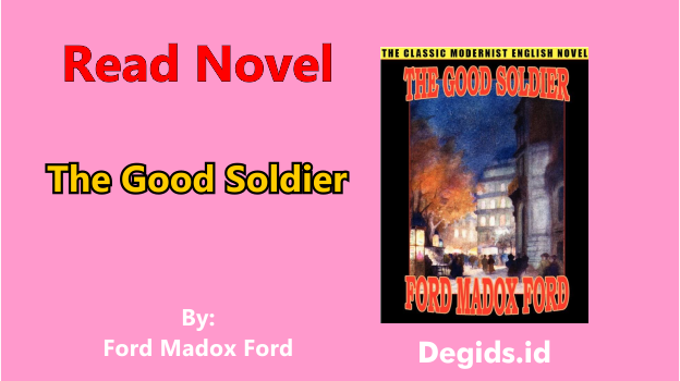 The Good Soldier Novel by Ford Madox Ford: A Literary Masterpiece Explored