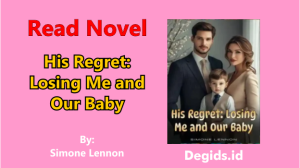 His Regret: Losing Me And Our Baby Novel by Simone Lennon His Regret: Losing Me And Our Baby Novel by Simone Lennon