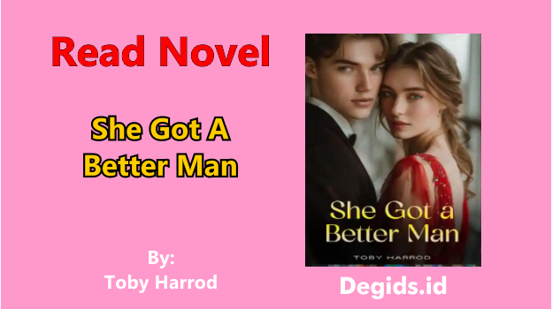 She Got A Better Man Novel by Toby Harrod