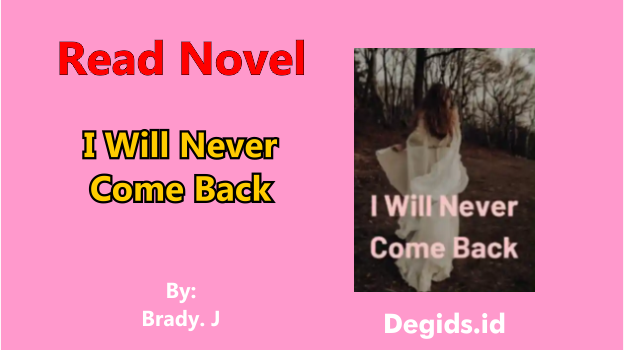 Brady J. wrote the novel I Will Never Come Back